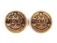Lot of 2 laser etched 2001 Nome Gold Rush centenni