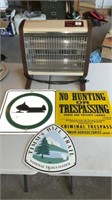 Floor Heater, No Hunting Sign,Tim’s Hill TrailSign
