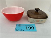 Small Corning ware casserole and small Pyrex bowl