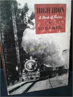 "HIGH IRON a Book of Trains" by Beebe, 228pp