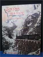 White Pass & Yukon Route - A Pictorial