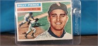 Billy Pierce 1956 Topps AVG condition for its