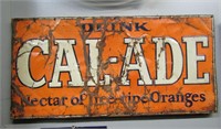 Vintage Cal-Ade Metal Sign 35.5" X 17.5"