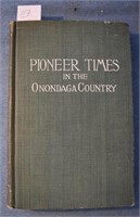 PIONEER TIMES IN ONONDAGA COUNTY