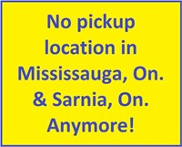 No pickup location in Mississauga, On. & Sarnia, !