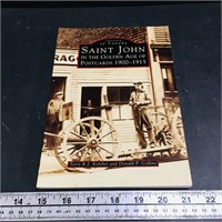 Saint John - Golden Age Of Postcards 1997 Book