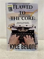 FLAWED TO THE CORE PAPERBACK BOOK