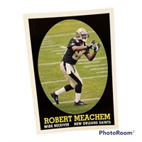 74 cards Robert Meachem 2007 Topps Football
