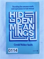 Hidden Meanings By Gerald Walker Smith
