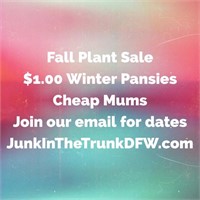 Get notified of our $1.00 Plant Sales