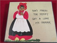 Hand Painted Wooden Sign- "Don't Marry for Money"