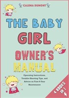New The Baby Girl Owner's Manual [4 in 1]: