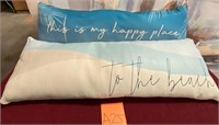 43 - NEW WMC "BEACH" & "HAPPY PLACE" PILLOWS (A25)