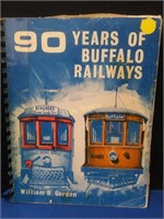 90 Years of Buffalo Railways by Gordon