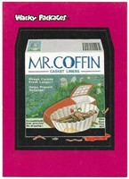 2004 Wacky Packages Promo 1 of 3 Mr. Coffin