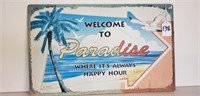Welcome to Paradise Metal Sign