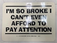 Funny Plastic Sign, About 10 1/2" x 8"