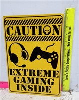 Caution Extreme Gaming Inside Tin Sign
