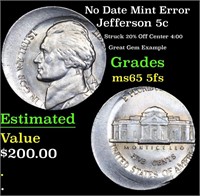 No Date Jefferson Nickel Mint Error 5c Grades GEM
