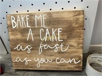 Bake Me a Cake Sign - 10 x 8
