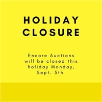 Encore is closed this holiday Monday, Sept. 5th.