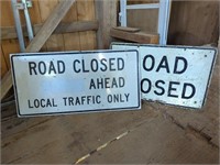 2 Road closed signs 2' x 4'