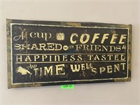 Sign "A Cup of Coffee Shared w/ Friends"