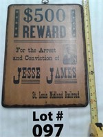 Wooden sign- $500 reward for Jesse James