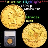 ***Auction Highlight*** 1894-p Gold Liberty Eagle