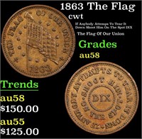 1863 The Flag Civil War Token 1c Grades Choice AU/