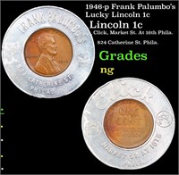 1946-p Frank Palumbo's Lucky Lincoln 1c Lincoln Ce