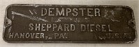 Cast Dempster Sheppard Diesel Nameplate