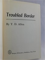 Troubled Border by TD Allen, autographed, 1954