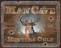 New Man Cave Hunters Only Tin Sign