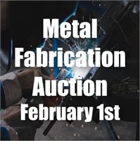 Metal Fabrication Auction | February 1st