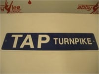 Tap Turnpike Metal Sign  24x6 inches