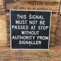 Signal Not To Be Passed Alluminium Sign