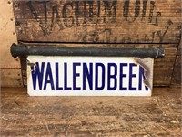 Wallendbeen Enamel Sign on Bracket