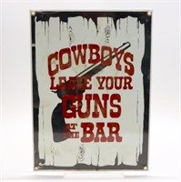 Vintage Cowboys Leave Your Guns Sign