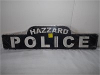 Wooden Hazzard Police Sign