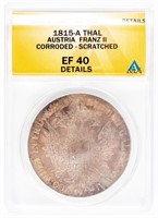 Coin 1815-A Thaler  Austria ANACS EF40*