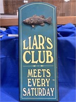 "Liars Club Meets Every Saturday" Wall Decor