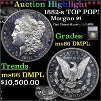 ***Auction Highlight*** 1882-s Morgan Dollar TOP P