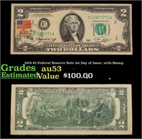 1976 $2 Federal Reserve Note 1st Day of Issue, wit