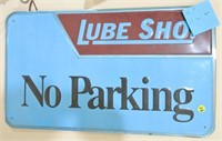 Metal Lube Shop, No Parking sign