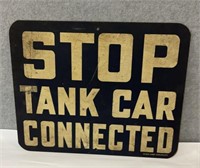 Antique railroad sign stop tank car connected