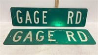 2 tin Gage Road signs - 24 x 6 inch -retired sign