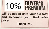 10% BUYERS PREMIUM ADDED TO INVOICE TOTAL