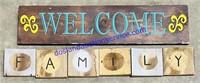 Wooden Welcome & Family Signs (30 x 17 & 33 x 5)