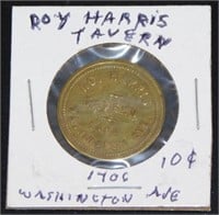 Roy Harris Tavern 1406 Wash. Ave 10¢ Token